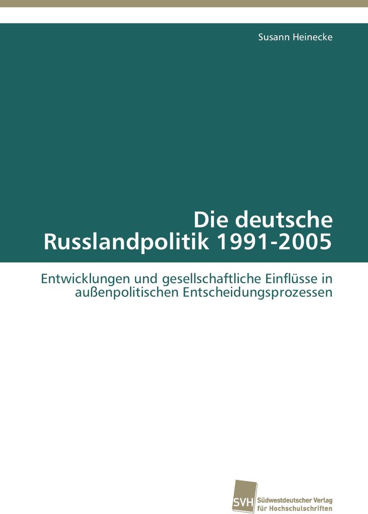 Die deutsche Russlandpolitik 1991-2005