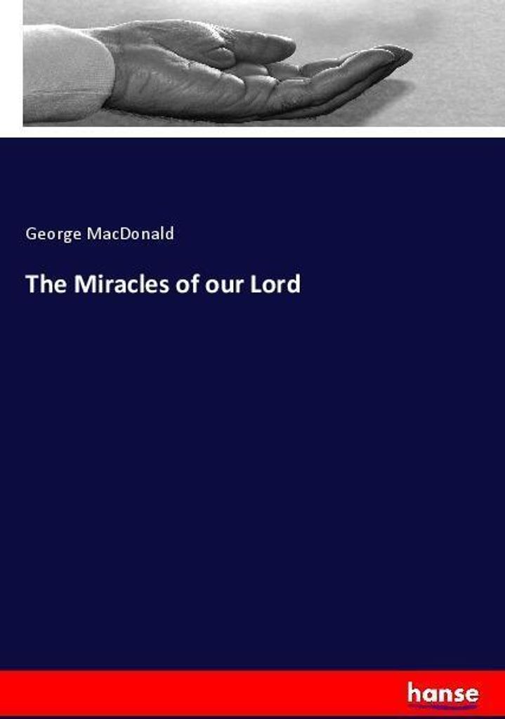 The Miracles of our Lord