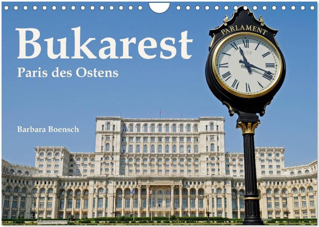 Bukarest - Paris des Ostens (Wandkalender 2026 DIN A4 quer), CALVENDO Monatskalender
