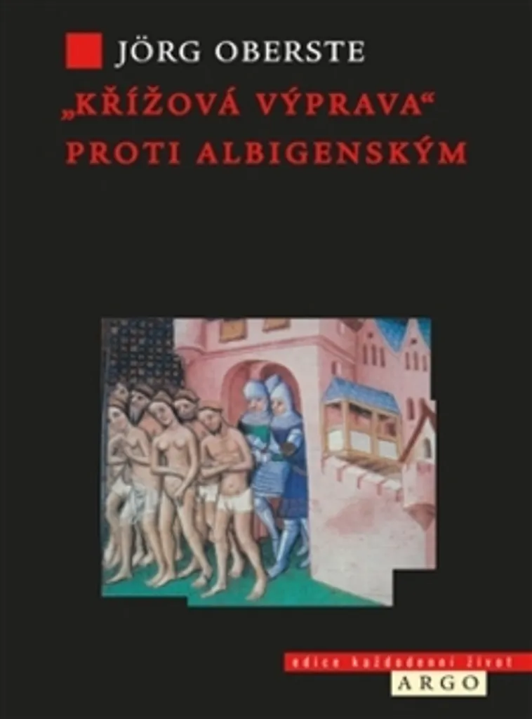 Comprendre la Croisade contre les Albigeois - Ouvrage Historique de Jörg