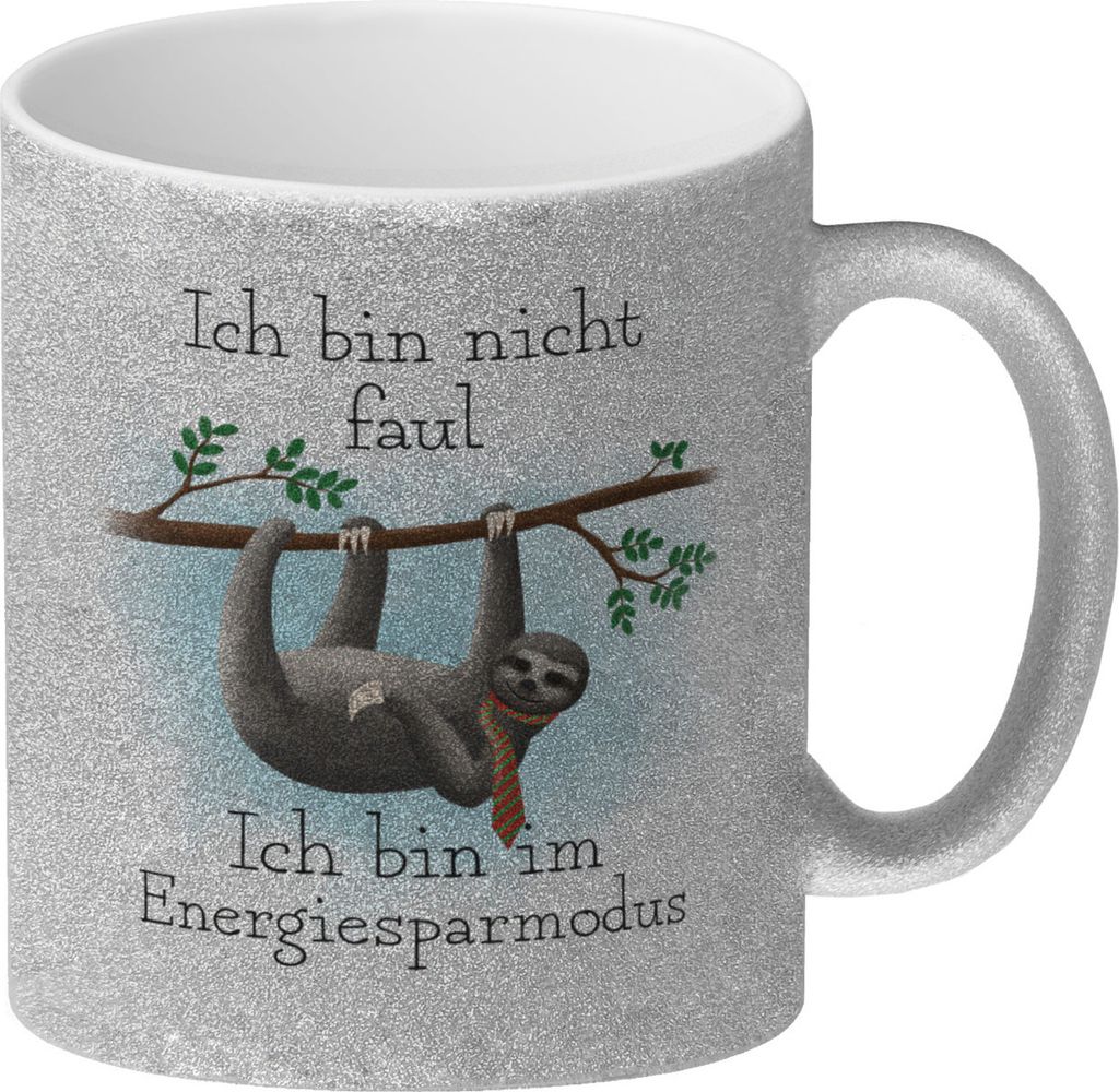 Ich bin nicht faul - Ich bin im Energiesparmodu Faultier Glitzer-Kaffeebecher