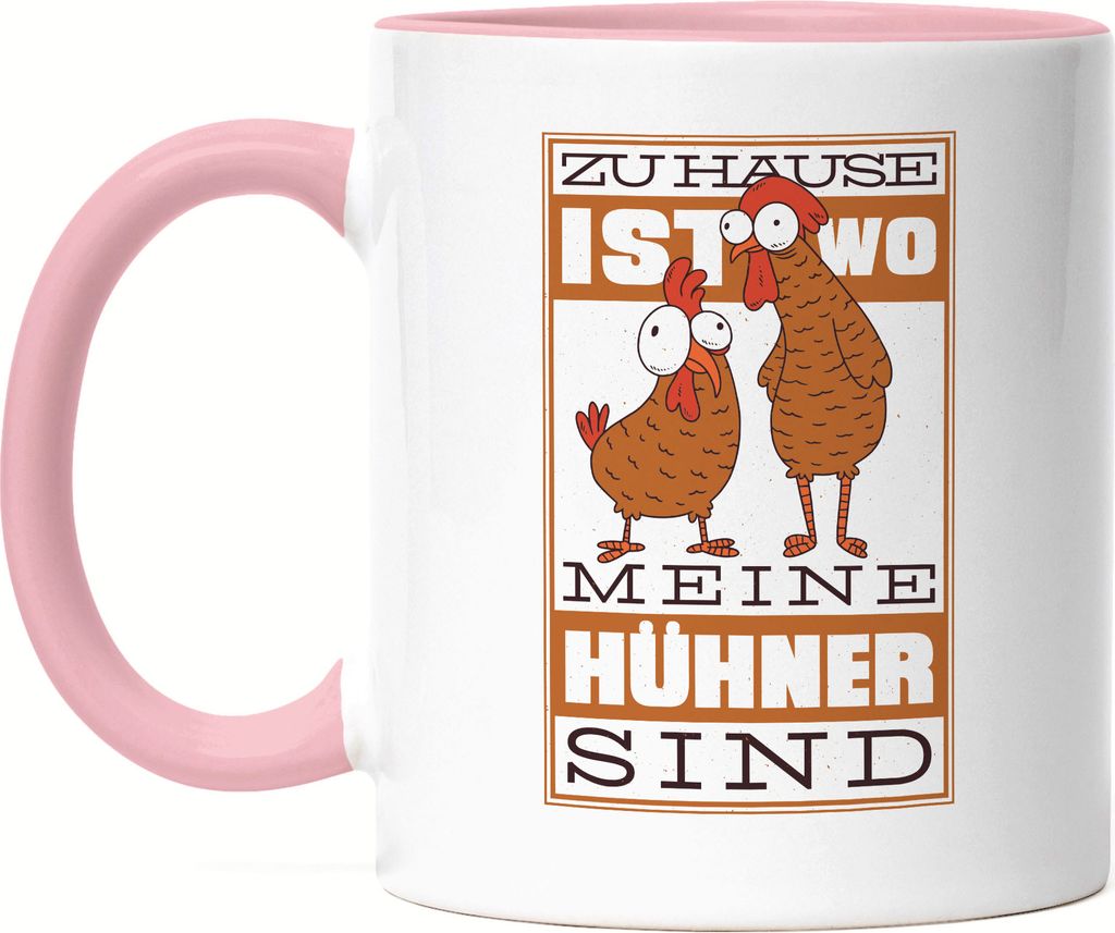 Zuhause Ist Wo Meine Hühner Sind Tasse Rosa Huhn Fans Hühnerhof Bauernhof Chicken Geschenkidee