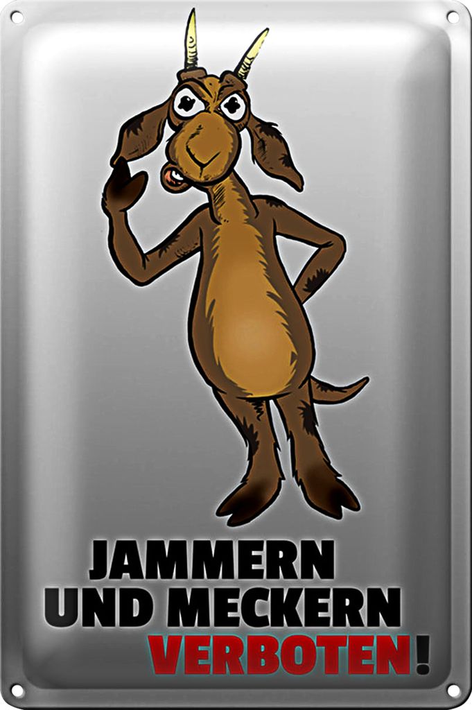 Blechschild Spruch 18x12cm Jammern und Meckern verboten