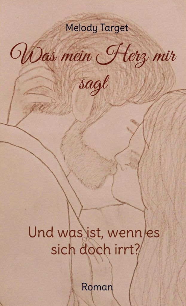 Was mein Herz mir sagt. Und was ist, wenn es sich doch irrt?, Deutsch, Taschenbuch, 462 Seiten