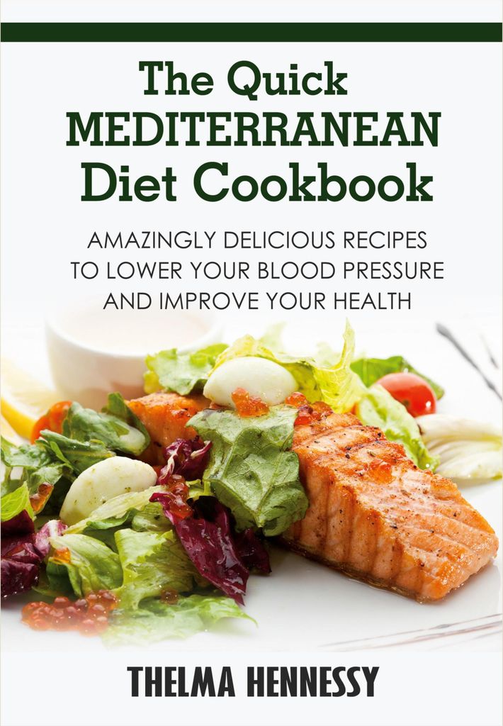 The Quick Mediterranean Diet Cookbook