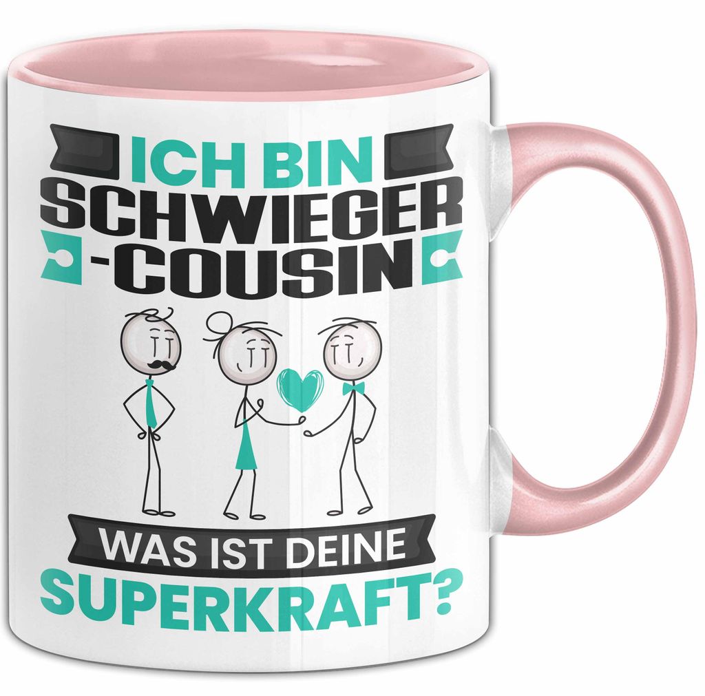 Schwiegercousin Tasse Geschenk für Schwiegercousin Geburtstag Lustiger Spruch Kaffee-Becher Was Ist Deine Superkraft (Rosa)