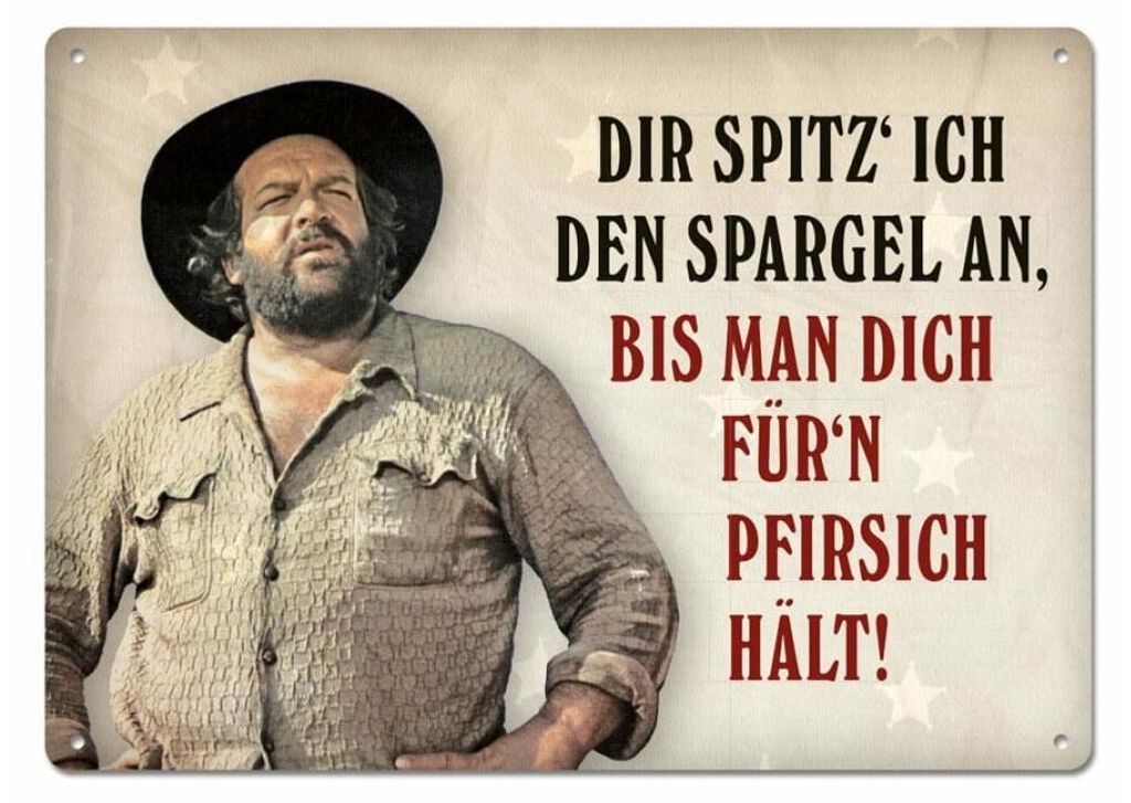 Bud Spencer Blechschild Dir spitz' ich den Spargel an,... 10 x 15 cm