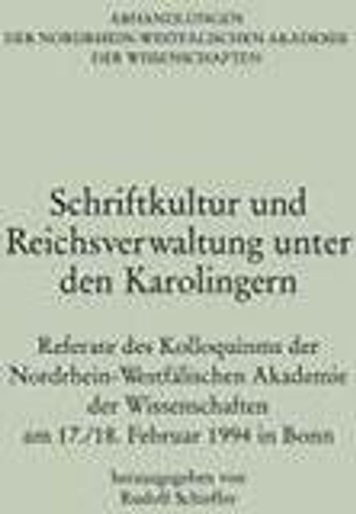 Schriftkultur Und Reichsverwaltung Unter Den Ka. Schieffer, Rudolf.