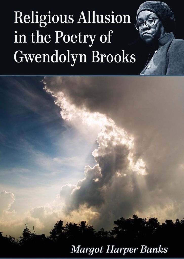 Religious Allusion in the Poetry of Gwendolyn Brooks