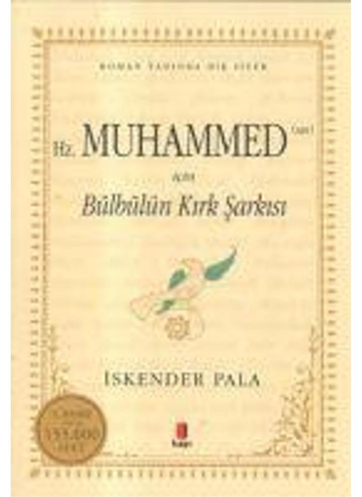 Hz. Muhammed (Sav) icin Bülbülün Kirk Sarkisi
