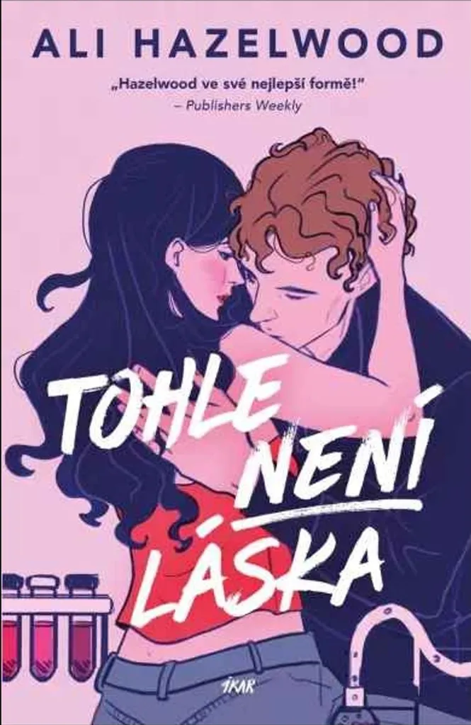 Livre Tohle není láska de Ali Hazelwood - Nouveau Roman de Fiction