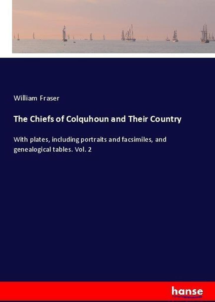 The Chiefs of Colquhoun and Their Country