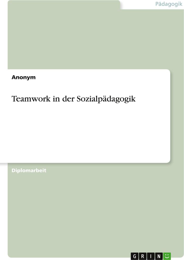 Teamwork in der Sozialpädagogik
