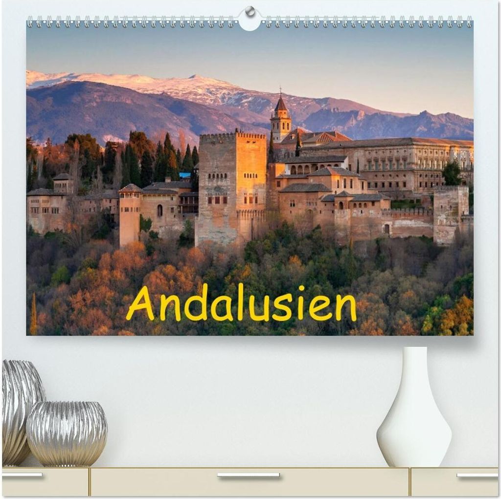 Andalusien - Spanien (hochwertiger Premium Wandkalender 2026 DIN A2 quer), Kunstdruck in Hochglanz