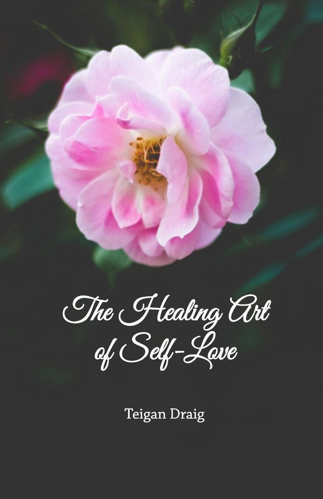 The Healing Art of Self-Love