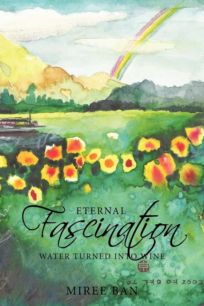 Eternal Fascination: Water turned into wine