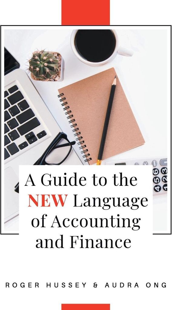 A Guide to the New Language of Accounting and Finance