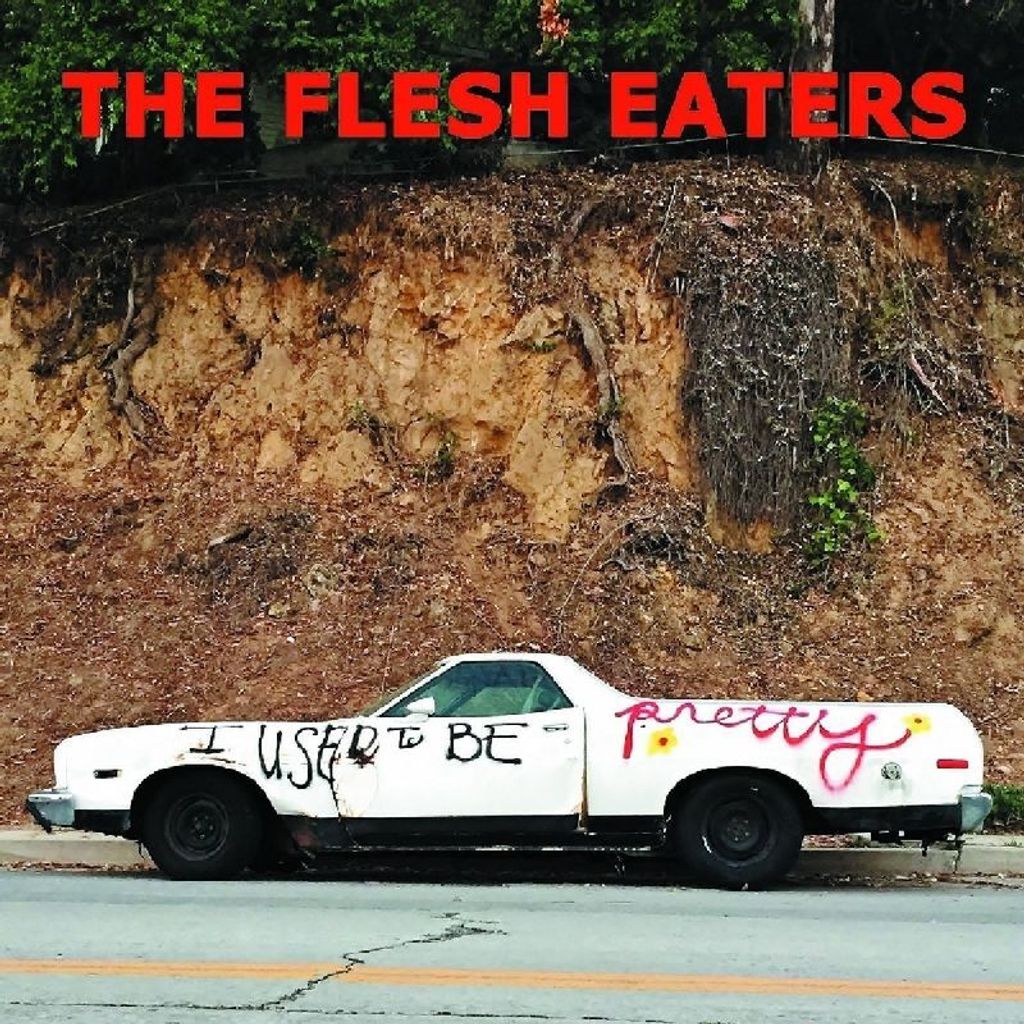 The Flesh Eaters - I Used to Be Pretty CD