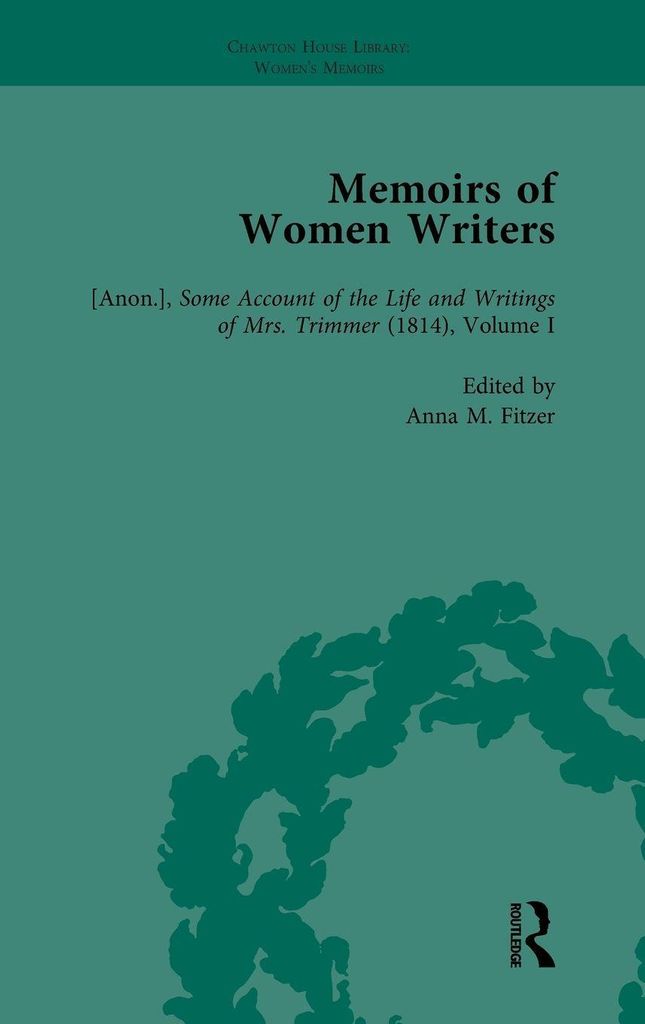 Memoirs of Women Writers, Part I, Volume 3