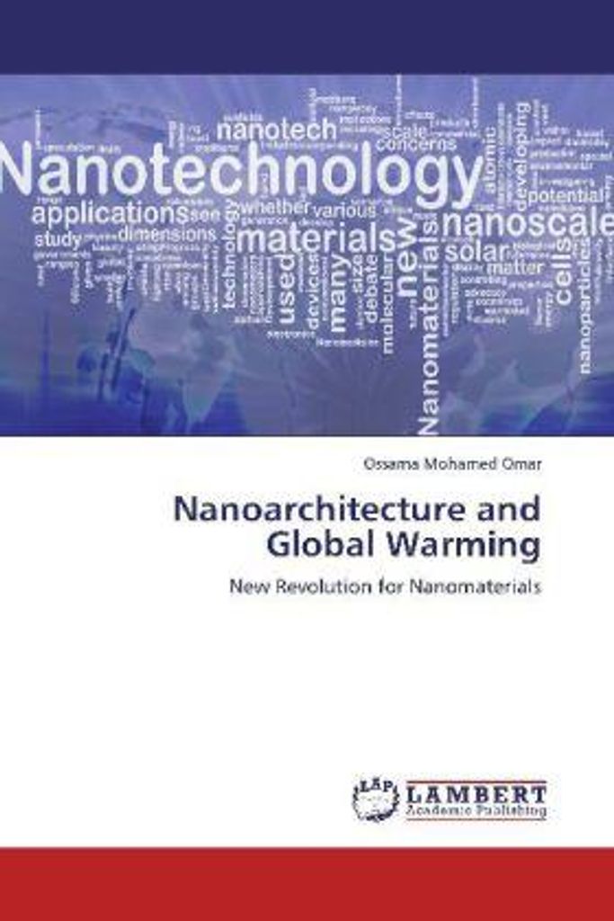 Mohamed Omar, O: Nanoarchitecture and Global Warming