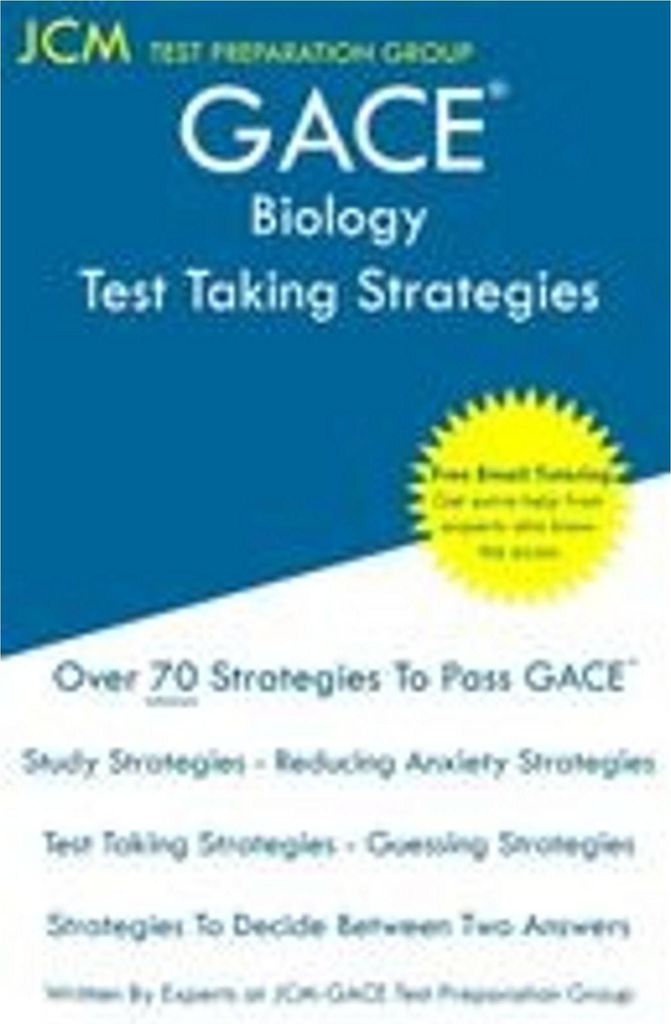 GACE Biology - Test Taking Strategies