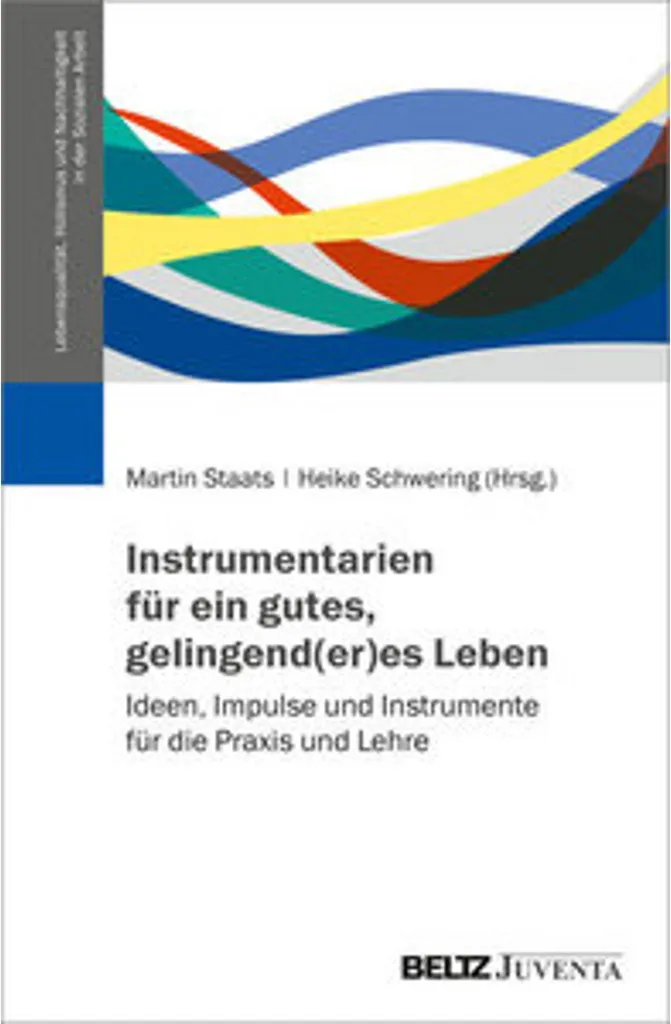 Méthode pour organiser sa vie - Instrumentarium pratique et concret