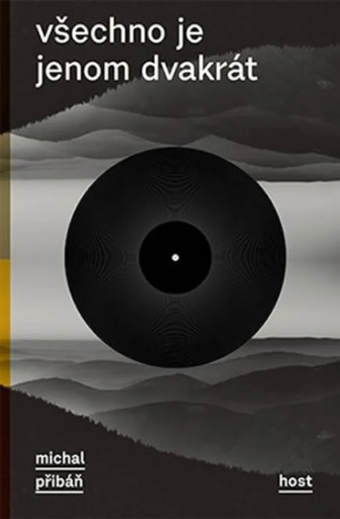 Roman Všechno je jenom dvakrát Michal Přibáň Style Vinyle Host