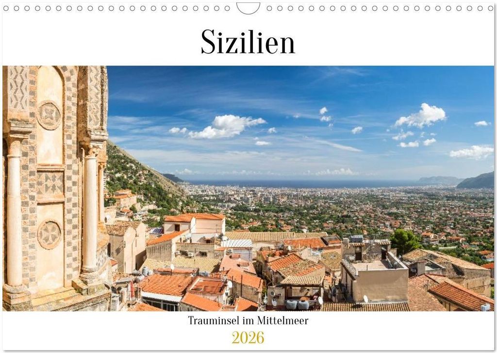 Sizilien: Trauminsel im Mittelmeer (Wandkalender 2026 DIN A3 quer), CALVENDO Monatskalender