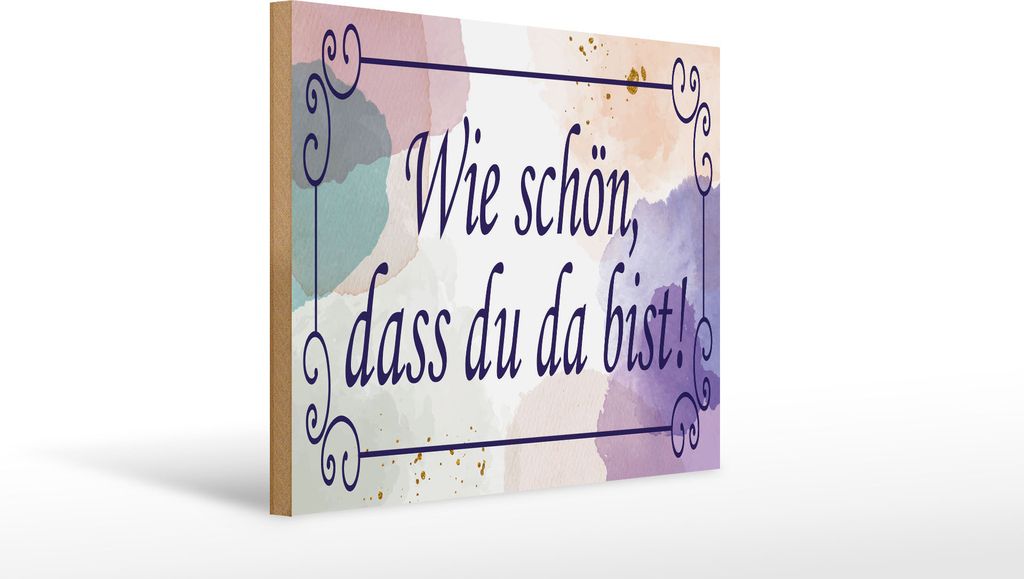 Holzschild wie schön dass du da bist, 40 x 30 cm, Holzschilder Spruch Glück Weisheit