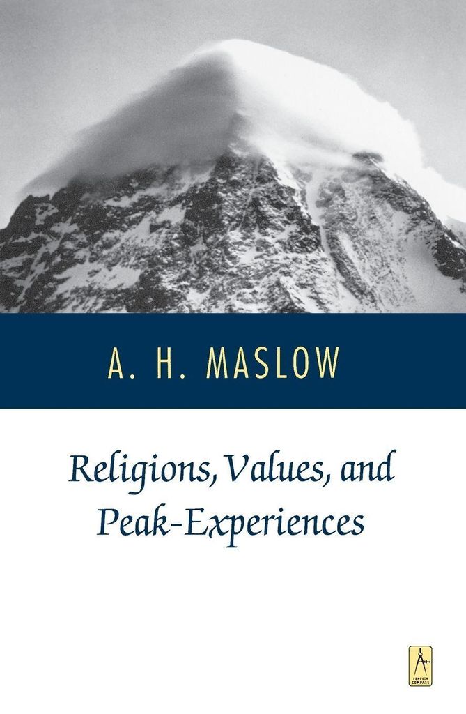 Religions, Values And Peak Experiences (Compass). Maslow New