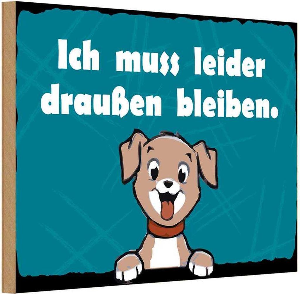 vianmo Holzschild 12x18 cm Hund Ich muss leider draussen bleiben Tier Haustier