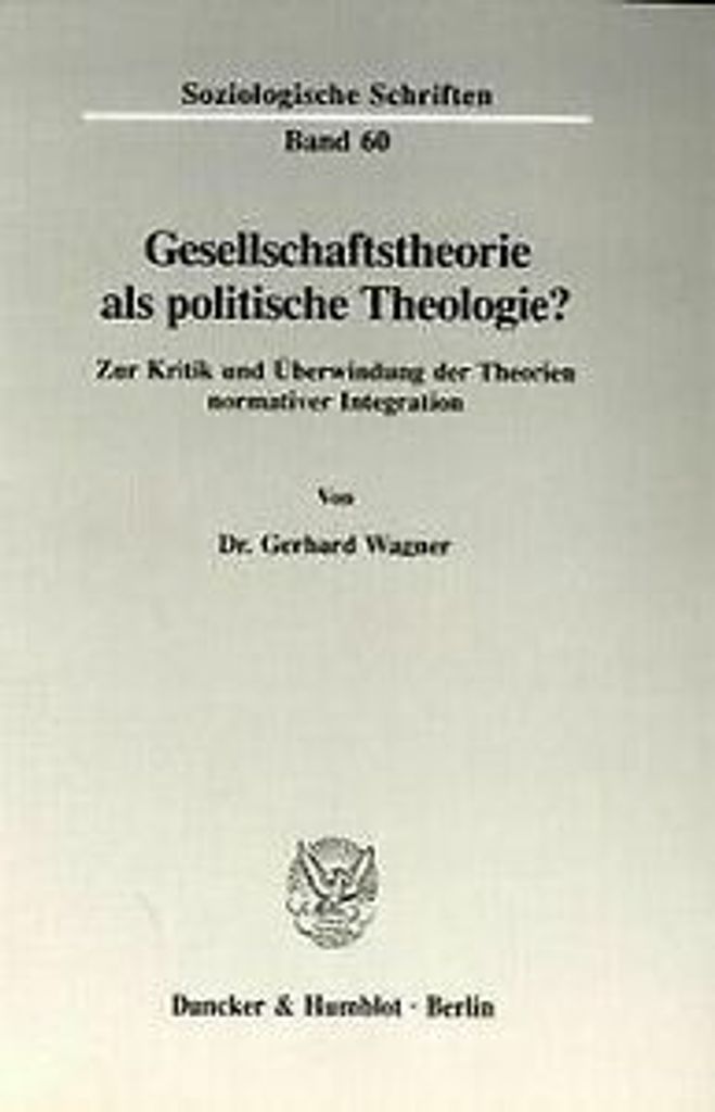 Gesellschaftstheorie als politische Theologie: Zur... Book