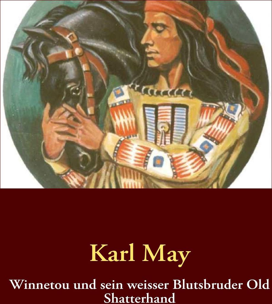Winnetou und sein weisser Blutsbruder Old Shatterhand
