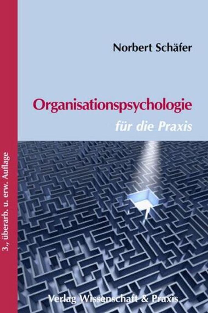 Organisationspsychologie für die Praxis