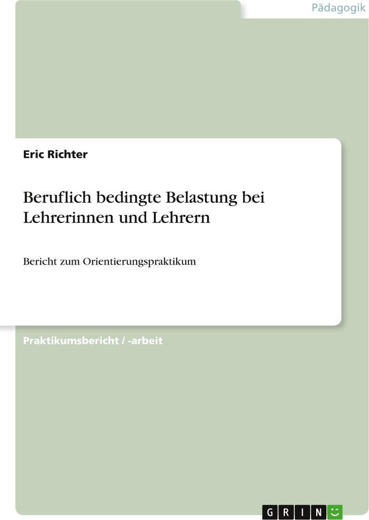 Beruflich bedingte Belastung bei Lehrerinnen und Lehrern