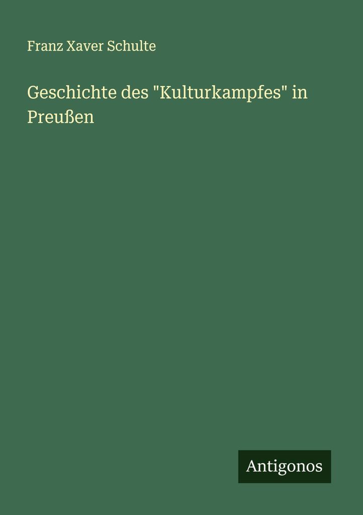 Geschichte des \Kulturkampfes\" in Preußen"