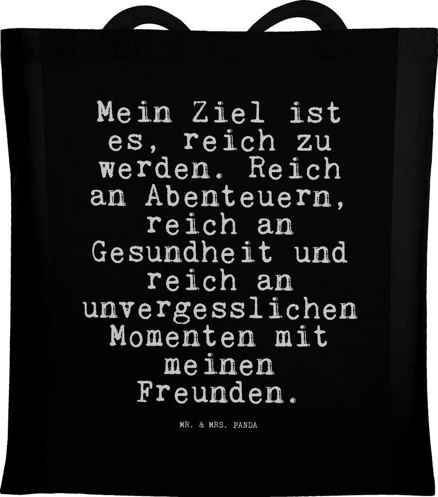 Mr. & Mrs. Panda Jutebeutel Mein Ziel ist es,... - Schwarz - Geschenk, Sprüche, Spruch, umhängetasche baumwolle, Freundschaft, Beste Freundin, Re...