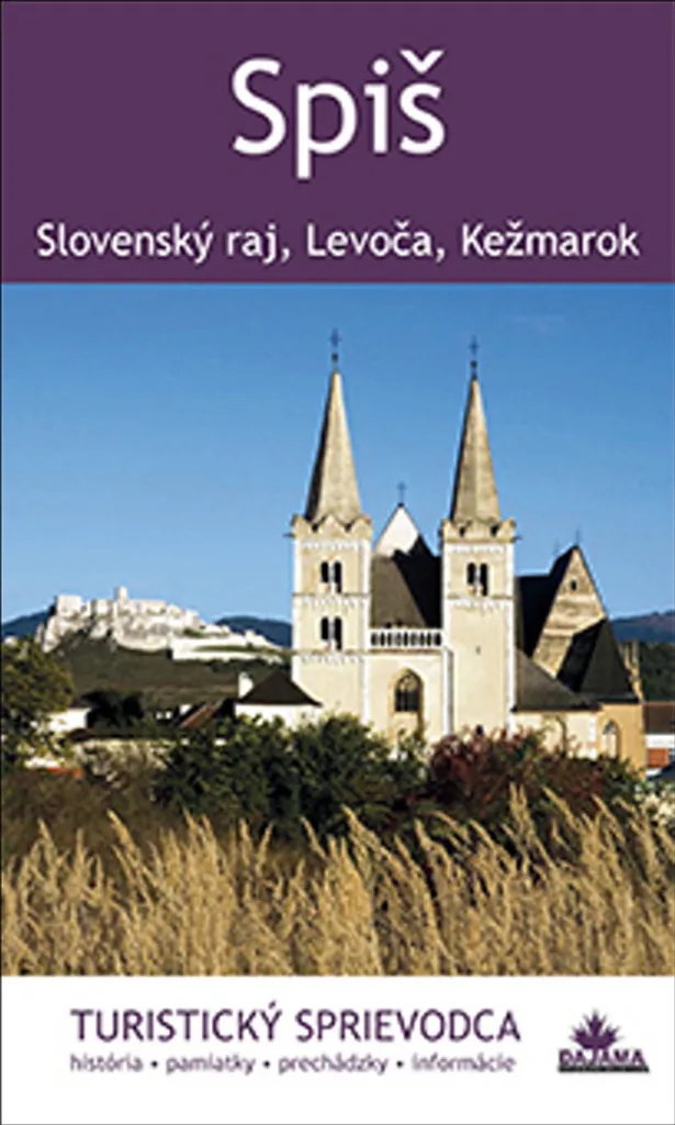Guide complet Spiš UNESCO : Histoire et trésors par Juraj Kucharík, 2024