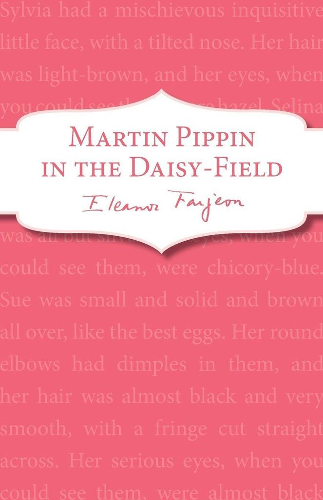 Farjeon, E: Martin Pippin in the Daisy-Field