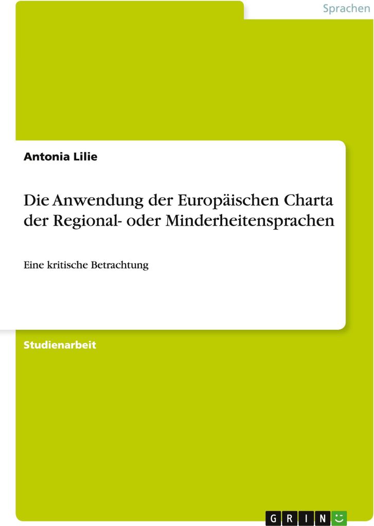 Die Anwendung der Europäischen Charta der Regional- oder Minderheitensprachen