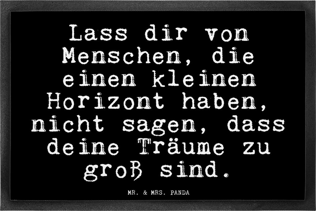 Mr. & Mrs. Panda Gummimatte Lass dir von Menschen,... 40 x 60 cm - Schwarz - Geschenk, Träume, Vorleger, Schmutzfangmatte, Abenteuer, Motivation, ...