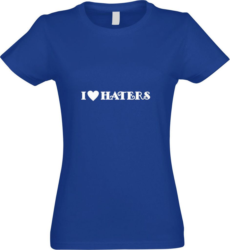 Kiwistar - T-Shirt tailliert - Damen - royal - I Love Haters - mit Motiv Bedruckt - Funshirt Design - Sport - Freizeit - Damen - S