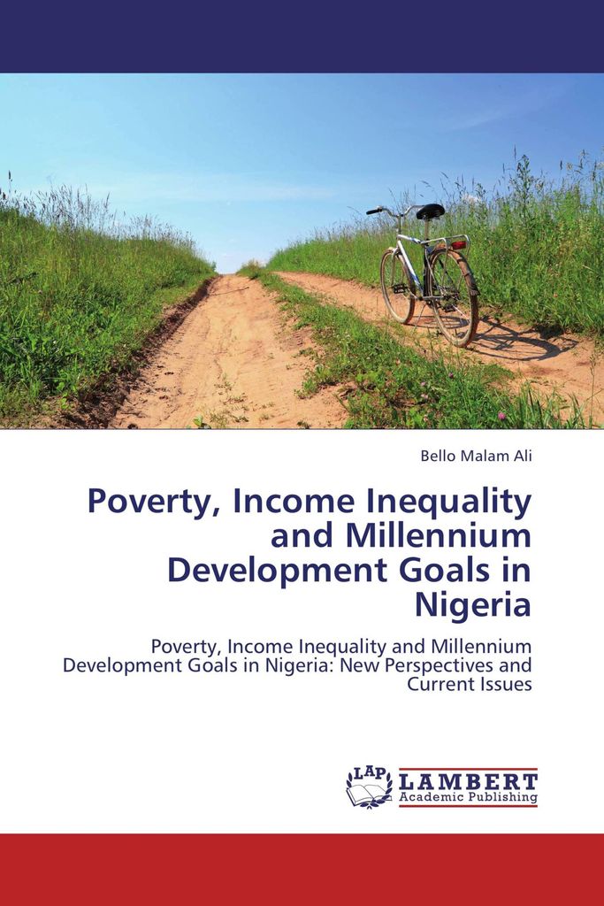 Poverty, Income Inequality and Millennium Development Goals in Nigeria