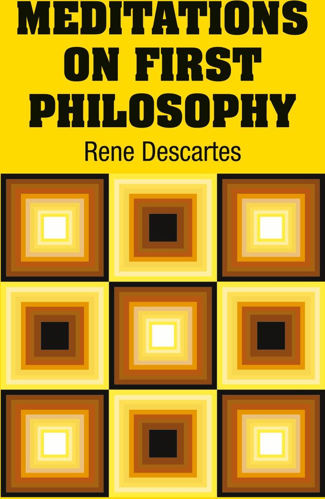Meditations on First Philosophy