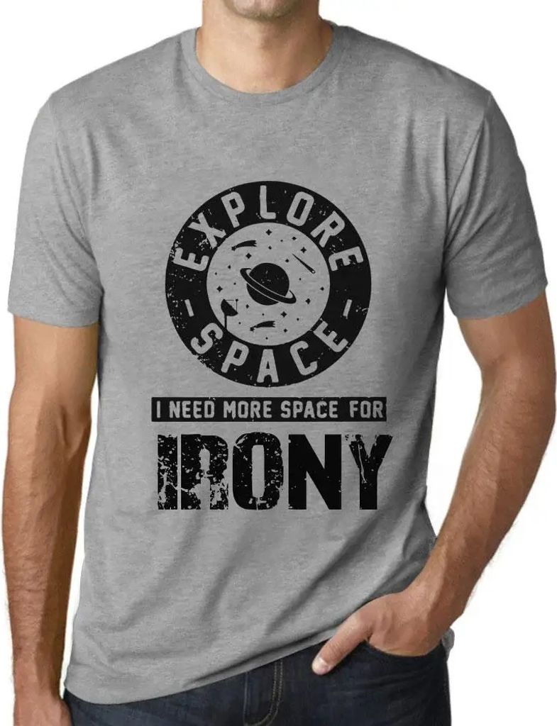 Herren Grafik T-Shirt Raum erforschen ich brauche mehr Platz für Ironie – Explore Space I Need More Space For Irony – Öko-Verantwortlich Vintage