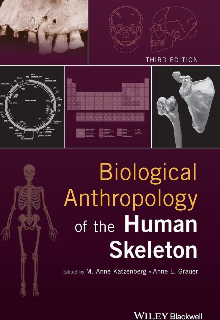Biological Anthropology of the Human Skeleton