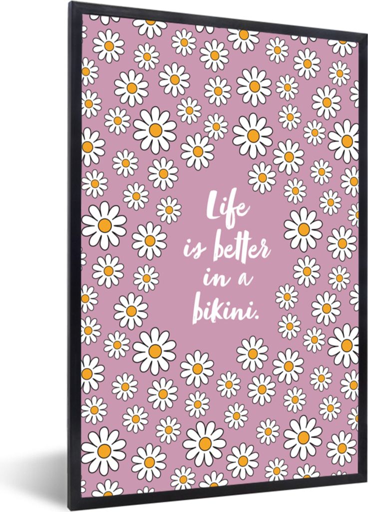 MuchoWow Gerahmtes Poster Zitat - Blumen - Rosa - Das Leben ist besser im Bikini 40x60 cm - Poster mit Schwarzem Bilderrahmen Wandposter Rahmen F...