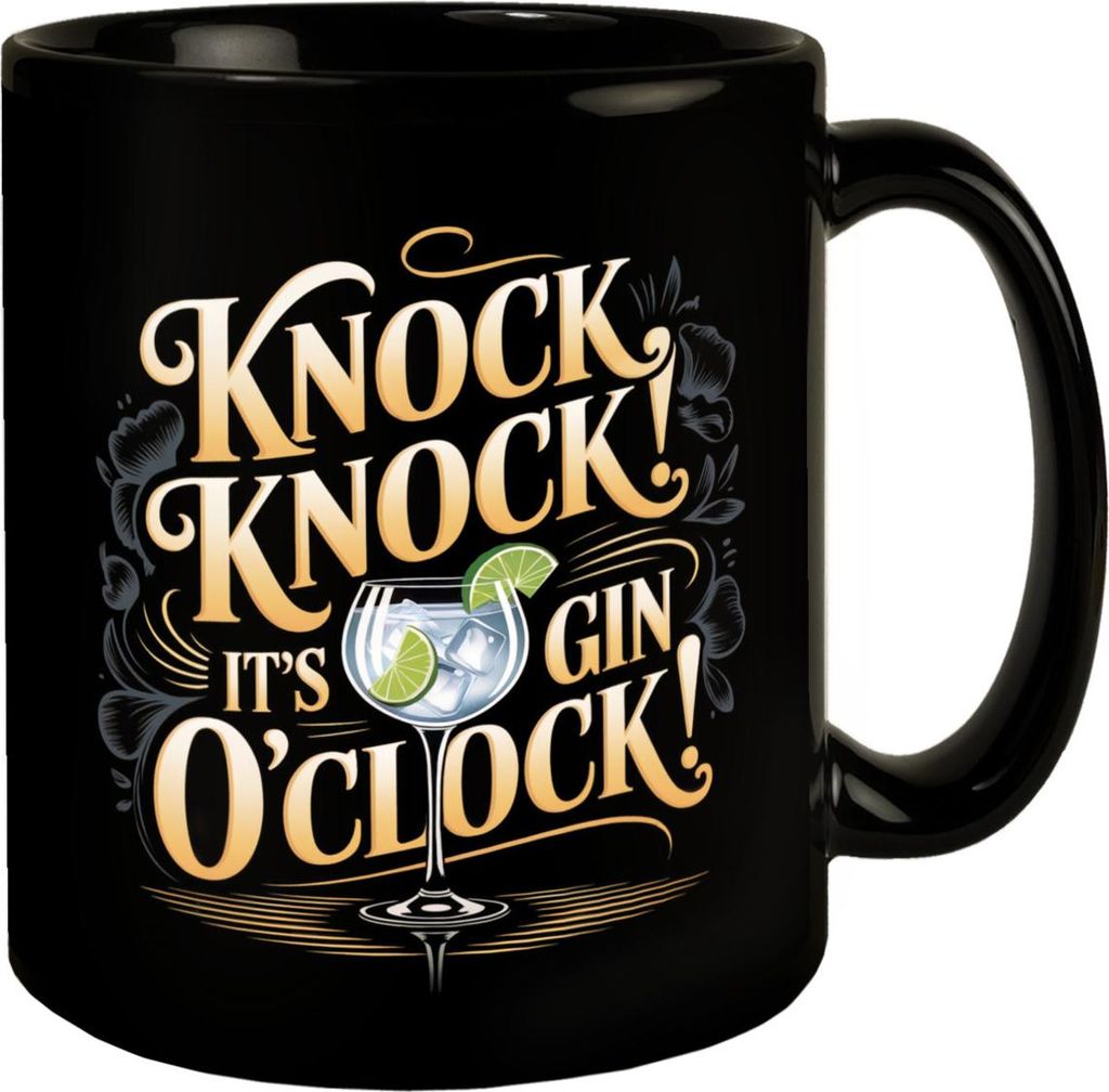 Knock Knock! It's Gin o'clock! Tasse