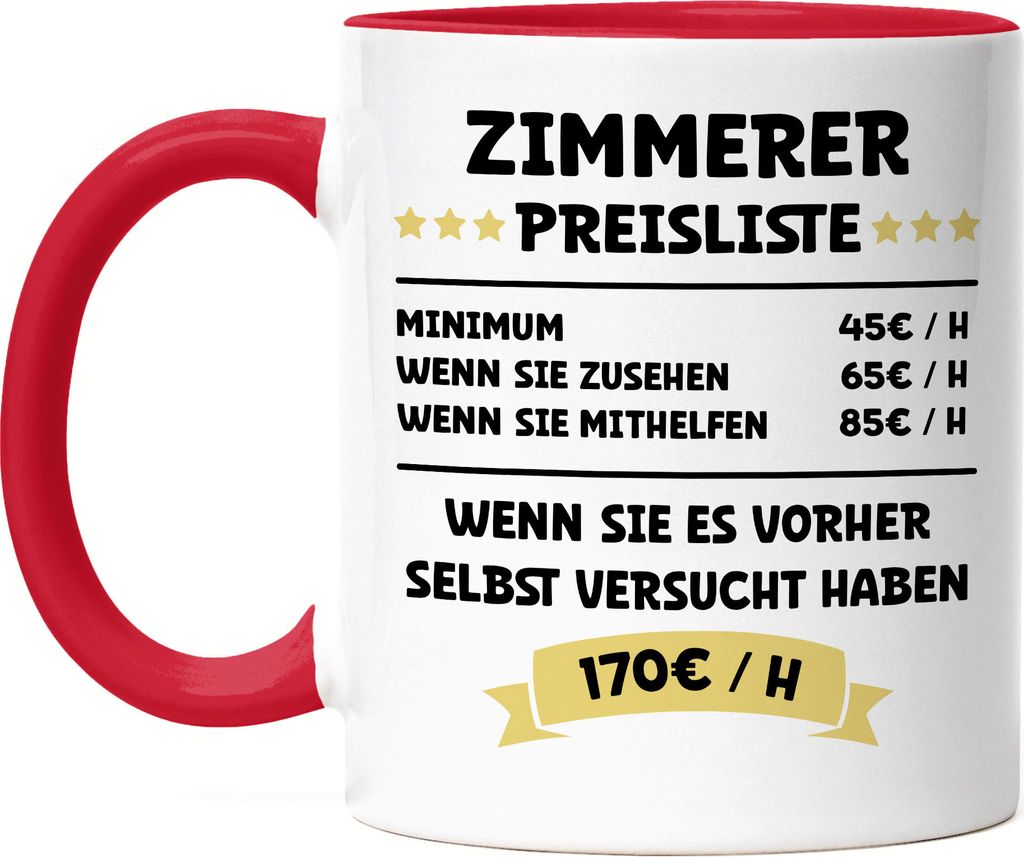Zimmerer Preisliste Tasse Rot Fenster Türen Treppen Dachstühle Holzhäuser Sage Hammer Arbeit Beruf Job