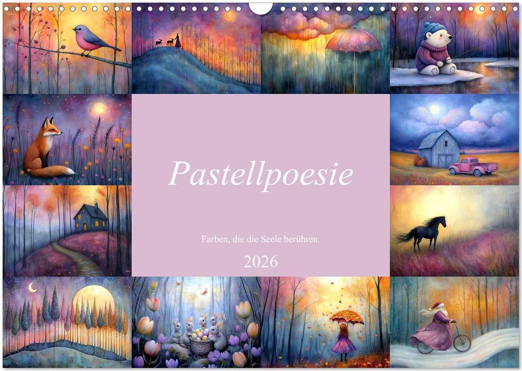 Pastellpoesie – Farben, die die Seele berühren (Wandkalender 2026 DIN A3 quer), CALVENDO Monatskalender